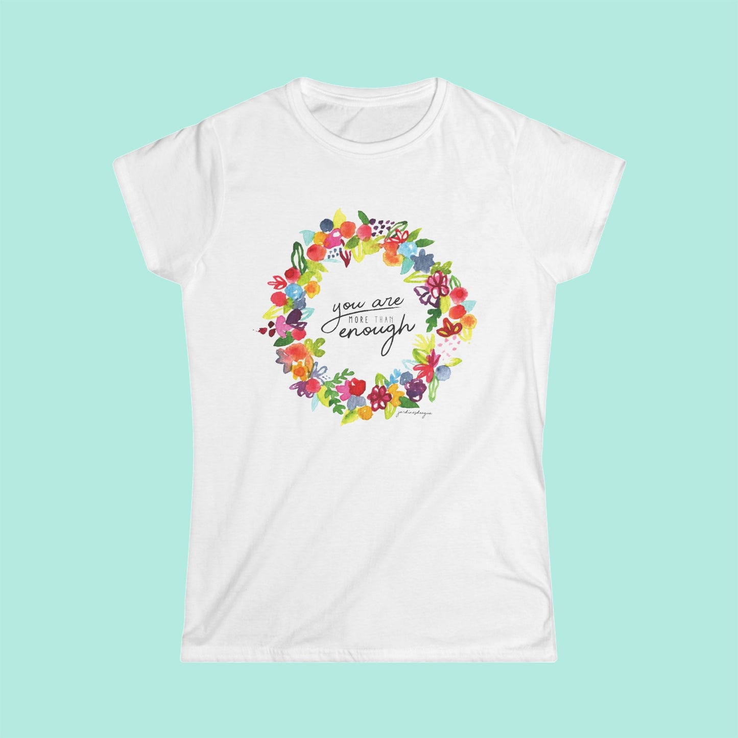 You're Enough T-Shirt